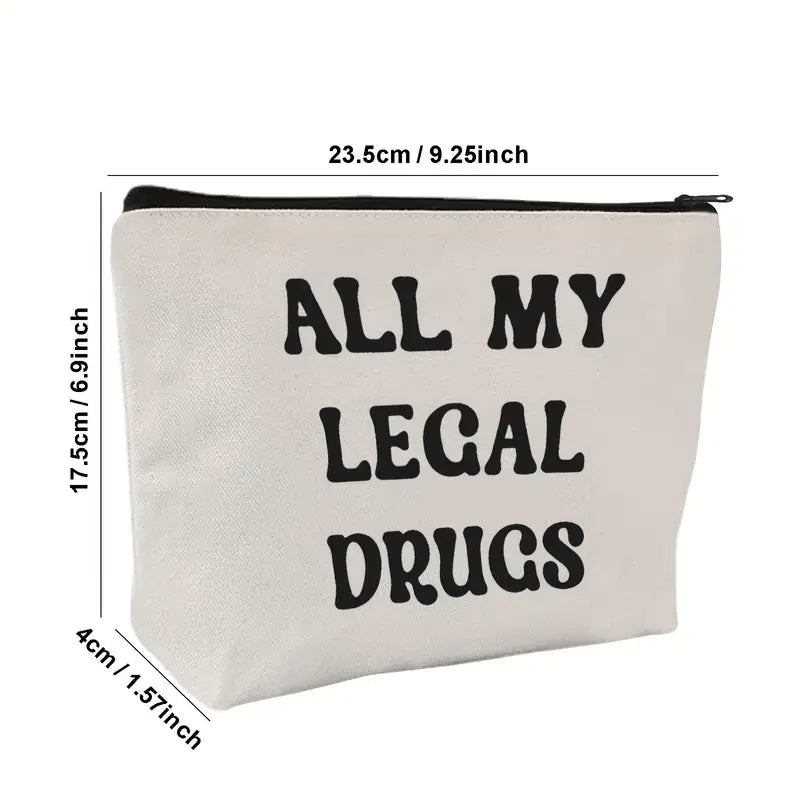 Chic Beige Canvas Cosmetic Bag with “All My Legal Drugs” Print – Zippered Travel Pouch for Medicine & Accessories